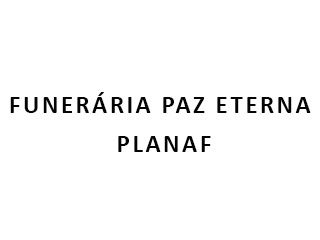 FUNERÁRIA PAZ ETERNA / PLANAF
